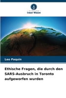 Ethische Fragen, die durch den SARS-Ausbruch in Toronto aufgeworfen wurden (German Edition) 6209906729 Book Cover