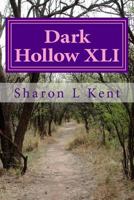 Dark Hollow XLI 149914251X Book Cover