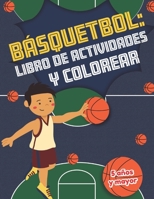 B�squetbol libro de actividades y colorear 5 a�os y mayor: Basketball En Espa�ol actividades para preescolar y Kinder 1712291920 Book Cover