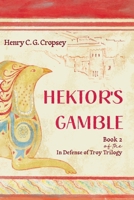 Hektor's Gamble (In Defense of Troy) B0F2VT1512 Book Cover