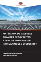 Matériaux de Cellules Solaires Perovskites Hybrides Organiques-Inorganiques: Études DFT (French Edition) 6209879101 Book Cover