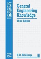 General Engineering Knowledge 0750600063 Book Cover