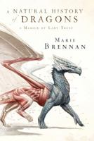 A Natural History of Dragons 0765375079 Book Cover
