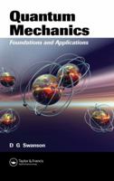 Quantum Mechanics: Foundations and Applications 0367390507 Book Cover