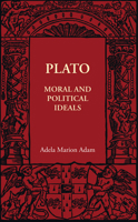 Plato; Moral and Political Ideals 1107401860 Book Cover