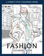 FASHION COLORING BOOK - Vol.2: A Street-Style Coloring Book for fashion lovers 395257239X Book Cover