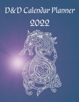 DND Calendar: 2022 Weekly Calendar and Planner | Dungeon and Dragons Calendar | D&D Calendar with Blue Star Dragon Cover, Ideal for Dungeon Masters and Players | Hardcover B0948JY4XM Book Cover