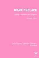 Made for Life (Ple: Emotion): Coping, Competence and Cognition 1138817163 Book Cover