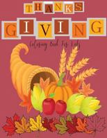 Coloring Book for Kids ( Thanksgiving and Fall Theme ) : Thanksgiving and Fall Autumn Season Coloring Book for Kids 197907920X Book Cover