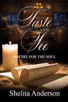 Taste and See: Poetry for the Soul 1523207930 Book Cover