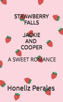 Strawberry Falls 2: Jackie and Cooper B0DWWZ57V5 Book Cover