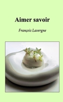 Aimer savoir (French Edition) B0DXFYKFLX Book Cover
