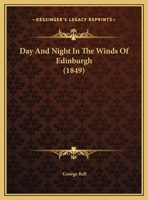 Day and Night in the Wynds of Edinburgh 1016416423 Book Cover