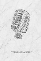 TERMINPLANER: Nostalgiker Kalender Best of 60s Terminkalender - Old School Mikrofon Wochenplaner 60er Jahre Wochenplanung Party Taschenkalender Songs To-Do Liste Termine (German Edition) 1672478715 Book Cover