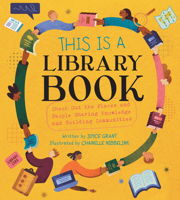 This Is a Library Book: Check Out the Places and People Sharing Knowledge and Building Communities 1525311565 Book Cover