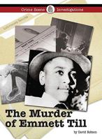 The Murder of Emmett Till 1420502131 Book Cover