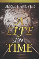 A Life in Time B0CFZH1748 Book Cover