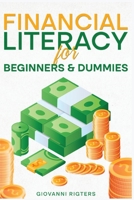 Financial Literacy for Beginners & Dummies 1088082084 Book Cover