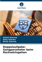 Doppelaufgabe: Gangparameter beim Rückwärtsgehen (German Edition) 6209826687 Book Cover