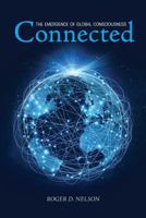 Connected: The Emergence of Global Consciousness 1936033356 Book Cover