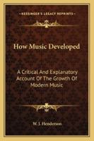 How Music Developed 1141950723 Book Cover