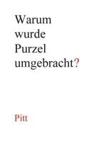 Warum wurde Purzel umgebracht?: Novelle 3743166992 Book Cover