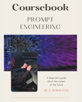 Coursebook Prompt Engineering B0BSPCRXNP Book Cover