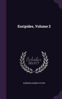 Euripides: Volume 2: With an English Commentary 1356776205 Book Cover