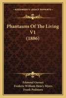 Phantasms Of The Living V1 1167244273 Book Cover