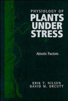 The Physiology of Plants Under Stress, Abiotic Factors: Volume 1 0471031526 Book Cover