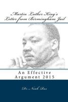 Martin Luther King's Letter from Birmingham Jail: An Effective Argument 2015 1518871739 Book Cover