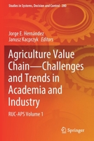 Agriculture Value Chain - Challenges and Trends in Academia and Industry: RUC-APS Volume 1 3030510468 Book Cover