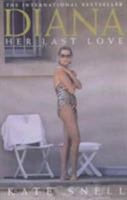 Princess Diana - Her Last Love