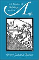 A Treatise of Fishing with an Angle 1849020124 Book Cover