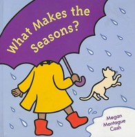 What Makes the Seasons? 0670060038 Book Cover