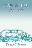 Casualties of Life 1425751520 Book Cover