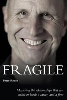 Fragile: Mastering the Relationships That Can Make or Break a Career, and a Firm 0995632901 Book Cover