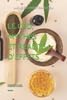 Le Cbd, Mythes Et Réalité d'Effets: de la pharmacie à la cuisine en passant par la cosmétique B0CPCJ6Y76 Book Cover