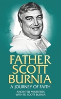 Father Scott Burnia: A Journey of Faith B0DWXQ1Z4G Book Cover