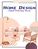 Home Design coloring book: Coloring Book for Adults and Kids to Share B08PXFM63Y Book Cover