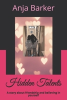 Hidden Talents: A story about friendship and believing in yourself B084DGNHQ1 Book Cover