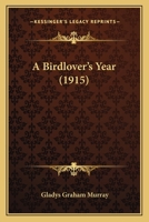 A Birdlover's Year 0548673160 Book Cover