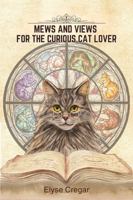 Mews and Views for the Curious Cat Lover 0962129259 Book Cover