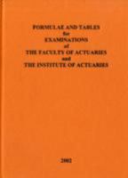 Formulae And Tables For Examinations Of The Faculty Of Actuaries And The Institute Of Actuaries 0901066575 Book Cover