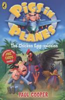 The Chicken Egg-Splosion (Pigs in Planes) 0141328401 Book Cover