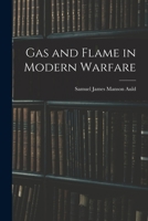 Gas and Flame in Modern Warfare 1164655078 Book Cover