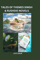 'Tales of Themes' Singh & Rushdie Novels 2794697633 Book Cover