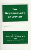 The Neurobiology of Autism (The Johns Hopkins Series in Psychiatry and Neuroscience)