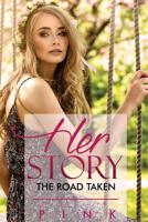 Her Story: The Road Taken 1499024592 Book Cover