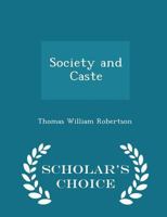 Society and Caste 1018236910 Book Cover